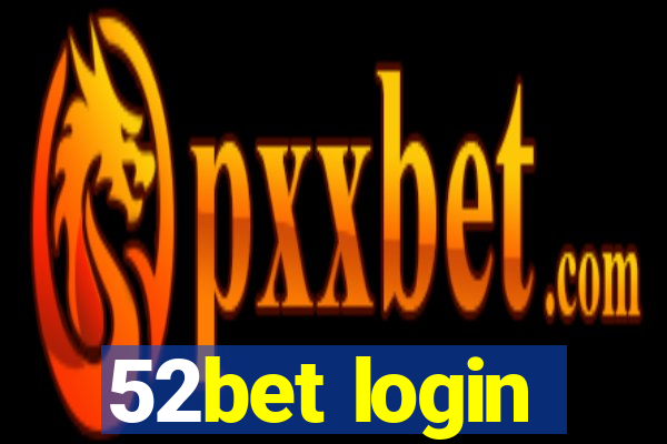 52bet login